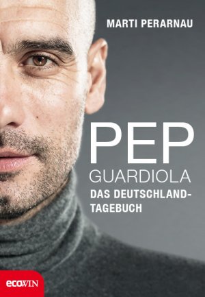 ISBN 9783711001177: Pep Guardiola – Das Deutschland-Tagebuch