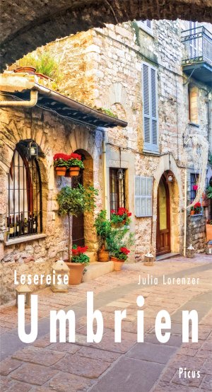 neues Buch – Julia Lorenzer – Lesereise Umbrien