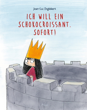 neues Buch – Jean-Luc Englebert – Ich will ein Schokocroissant. Sofort!