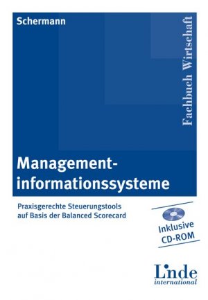 ISBN 9783714301366: Managementinformationssysteme - Praxisgerechte Steuerungstools auf Basis der Balanced Scorecard