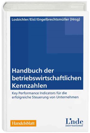 ISBN 9783714301847: Handbuch der betriebswirtschaftlichen Kennzahlen - Key Performance Indicators für die erfolgreiche Steuerung von Unternehmen