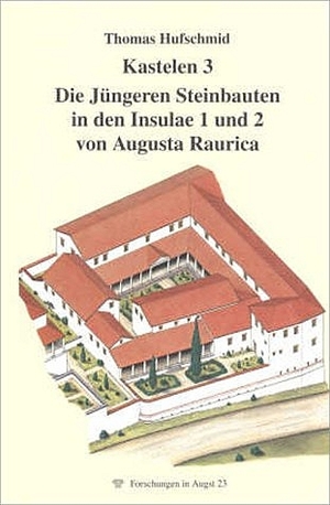 ISBN 9783715100234: Kastelen 3. Die Jüngeren Steinbauten in den Insulae 1 und 2 von Augusta Raurica – Untersuchungen zur baugeschichtlichen Entwicklung einer römischen Domus im 2. und 3. Jahrhundert n. Chr.