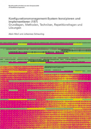 ISBN 9783715590554: Konfigurationsmanagement-System konzipieren und implementieren (197) - Grundlagen, Methoden, Techniken, Repetitionsfragen und Lösungen