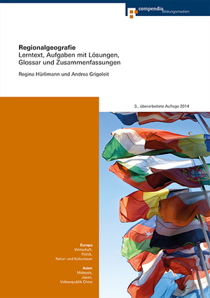 ISBN 9783715599380: Regionalgeografie: Lerntext, Aufgaben mit Lösungen, Glossar und Zusammenfassungen (Geografie für Passerelle) Hürlimann, Regina und Grigoleit, Andrea