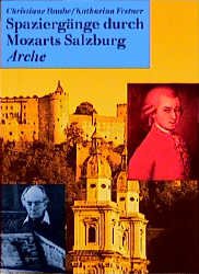 gebrauchtes Buch – Raabe, Christiane und Katharina Festner – Spaziergänge durch Mozarts Salzburg