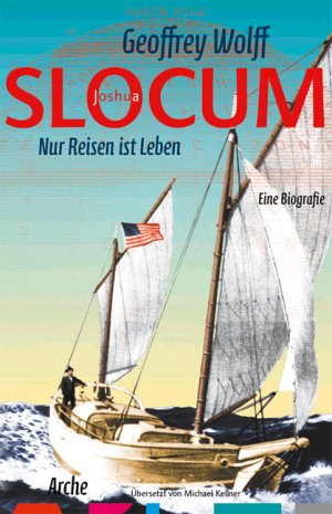 ISBN 9783716026557: Slocum - Nur Reisen ist Leben