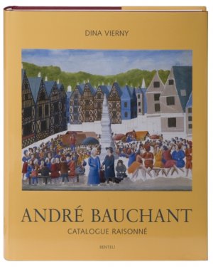 ISBN 9783716512968: André Bauchant - Catalogue Raisonné