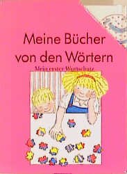 ISBN 9783716600559: Meine Bücher von den Wörtern. Mein erster Wortschatz