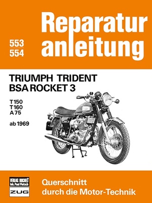 ISBN 9783716814154: Triumph Trident BSA Rocket 3 - T150 / T160 / A75 ab 1969 // Reprint der 7. Auflage 1979