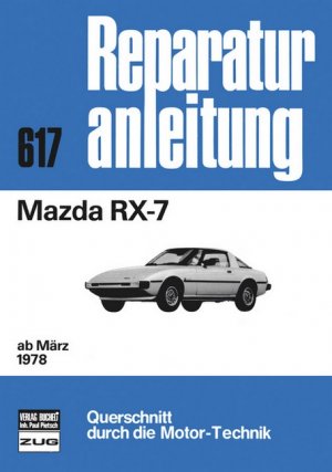 ISBN 9783716815526: Mazda RX-7 ab 03/78