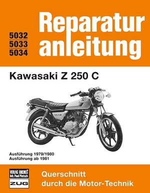 ISBN 9783716815977: Kawasaki Z 250 C - Ausführung 1979, 1980 und ab 1981 // Reprint der 5. Auflage 1983