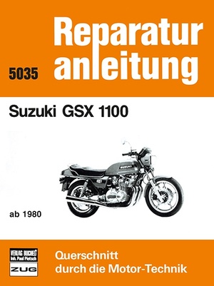 ISBN 9783716816028: Suzuki GSX 1100 - ab 1980 // Reprint der 2. Auflage 1992