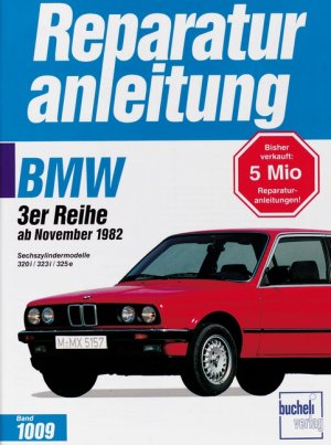 ISBN 9783716817803: BMW 320i / 323i / 325e ab 11/1982