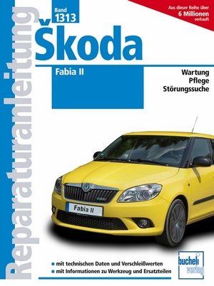 ISBN 9783716821343: Skoda Fabia II - ab Modelljahr 2007 – Benziner und Diesel / Limousine und Combi