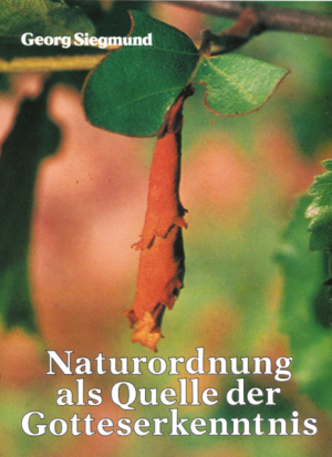 ISBN 9783717108764: Naturordnung als Quelle der Gotteserkenntnis: Neubegründung des teleologischen Gottesbeweises