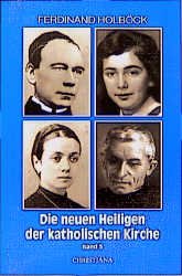 ISBN 9783717109501: Neue Heilige der katholischen Kirche / Von Papst Johannes Paul II. in den Jahren 1984 bis 1987 kanonisierte Selige und Heilige