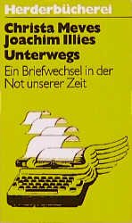 ISBN 9783717110187: Unterwegs - Ein Briefwechsel in der Not unserer Zeit