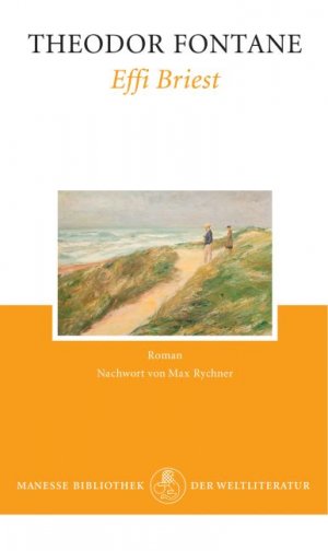 gebrauchtes Buch – Fontane, Theodor und Max Rychner – Effi Briest: Roman Roman