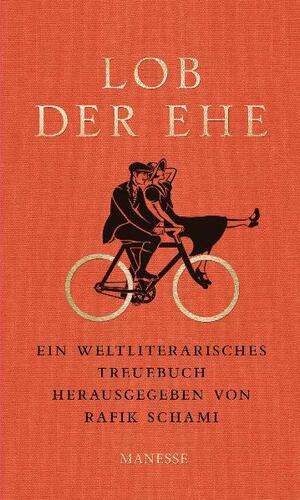 gebrauchtes Buch – Rafik Schami – Lob der Ehe - Ein weltliterarisches Treuebuch