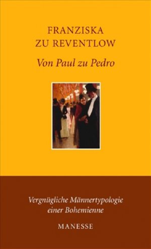 gebrauchtes Buch – Franziska zu Reventlow – Von Paul zu Pedro: Amouresken