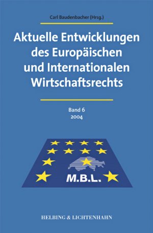 ISBN 9783719023249: Aktuelle Entwicklungen des Europäischen und Internationalen Wirtschaftsrecht