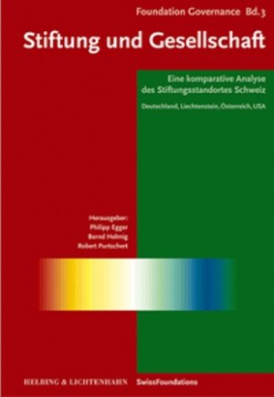 ISBN 9783719026066: Stiftung und Gesellschaft - Eine komparative Analyse des Stiftungsstandortes Schweiz – Deutschland, Liechtenstein, Österreich, USA