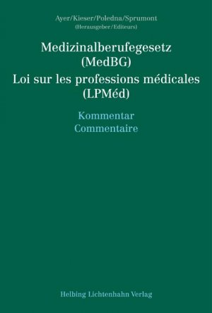 ISBN 9783719026967: Medizinalberufegesetz (MedBG) / Loi sur les professions médicales (LPMéd) – Kommentar / Commentaire