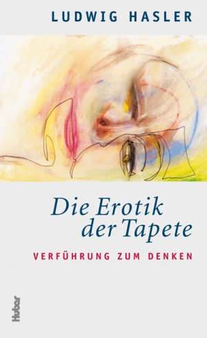 ISBN 9783719313845: Die Erotik der Tapete - Verführung zum Denken