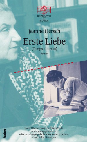 ISBN 9783719315399: Erste Liebe. Temps alternés – Reprinted by Huber, Band 27