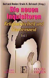 ISBN 9783720152778: Die neuen Inquisitoren. Religionsfreiheit und Glaubensneid Teil 1