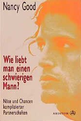 ISBN 9783720519182: Wie liebt man einen schwierigen Mann?