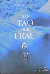 gebrauchtes Buch – Piontek Maitreyi, D – Das Tao der Frau