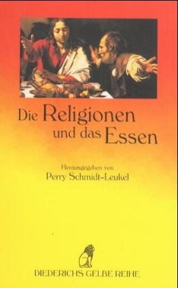 gebrauchtes Buch – Die Religionen und das Essen