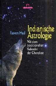 ISBN 9783720522304: Indianische Astrologie. Mit dem traditionellen Kalender der Cherokee