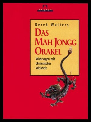 ISBN 9783720522496: Das Mah Jongg-Orakel – Wahrsagen mit chinesischer Weisheit