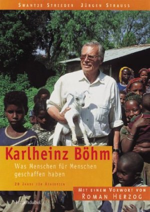 gebrauchtes Buch – Swantje Strieder – Karlheinz Böhm - Was "Menschen für Menschen" geschaffen haben: 20 Jahre für Äthiopien