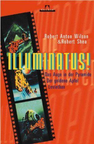 ISBN 9783720523202: Illuminatus! - 3 Bände in einer Hardcoverausgabe. Das Auge in den Pyramide, Der goldene Apfel, Leviathan [= komplett]