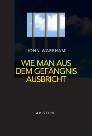 ISBN 9783720524087: Wie man aus dem Gefängnis ausbricht