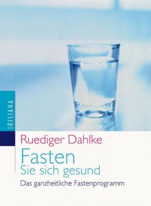 ISBN 9783720524933: Fasten Sie sich gesund - Das ganzheitliche Fastenprogramm