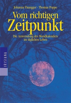 ISBN 9783720526951: Vom richtigen Zeitpunkt - Die Anwendung des Mondkalenders im täglichen Leben