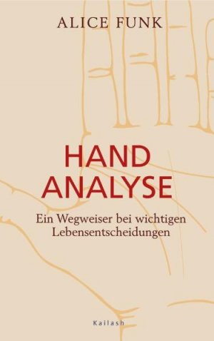 ISBN 9783720527309: Handanalyse. -Ein Wegweiser bei wichtigen Lebensentscheidungen-