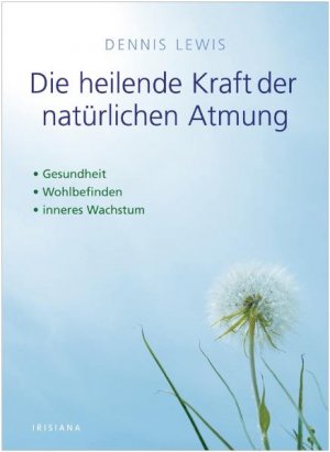 ISBN 9783720550550: Die heilende Kraft der natürlichen Atmung (wie neu)