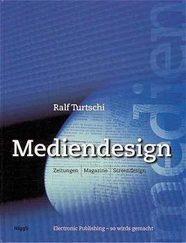 ISBN 9783721203271: Mediendesign - Zeitungen, Magazine, Screendesign