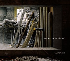 ISBN 9783721205916: Vom Ort zur Landschaft. August Künzel Landschaftsarchitekt