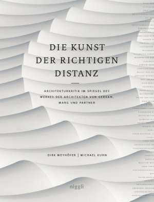 ISBN 9783721209495: Die Kunst der richtigen Distanz: Architekturkritik im Spiegel des Werkes der Architekten von Gerkan, Marg und Partner