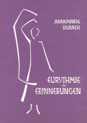 ISBN 9783723503560: Die Kunst der Eurythmie / Erinnerungen - Erinnerungen einer Eurythmistin an Rudolf Steiner