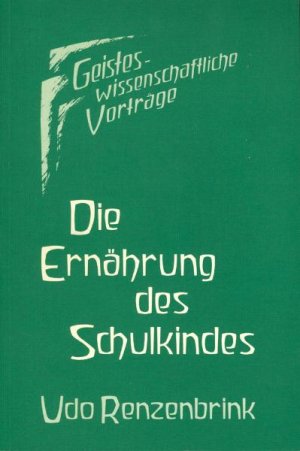 ISBN 9783723503607: Die Ernährung des Schulkindes