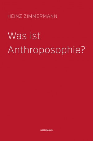 gebrauchtes Buch – Heinz Zimmermann – Was ist Anthroposophie?