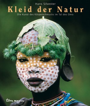 ISBN 9783724310150: Kleider der Natur - Die Kunst des Körperschmucks im Tal des Omo