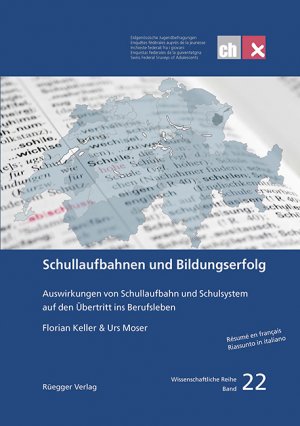 ISBN 9783725310012: Schullaufbahnen und Bildungserfolg – Auswirkungen von Schullaufbahn und Schulsystem auf den Übertritt ins Berufsleben